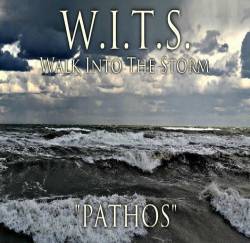 Walk Into The Storm : Pathos